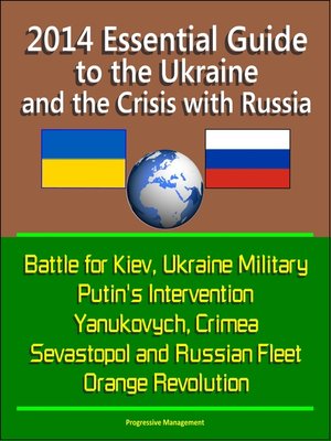 cover image of 2014 Essential Guide to the Ukraine and the Crisis with Russia